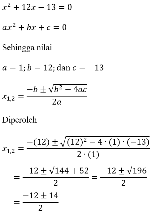 Contoh Rumus ABC dari persamaan kuadrat x^2+12x-13=0
